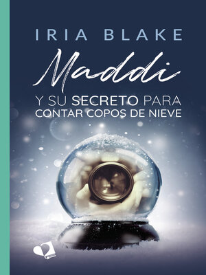 cover image of Maddi y su secreto para contar copos de nieve